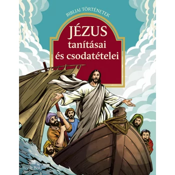 Jézus tanításai és csodatételei