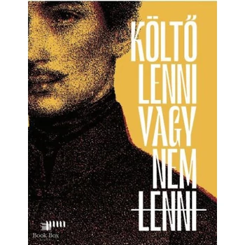 Költő lenni vagy nem lenni