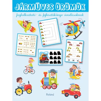 Járműves örömök- Foglalkoztató- és fejlesztőkönyv óvodásoknak