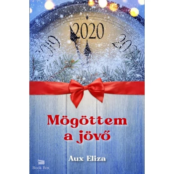 Mögöttem a jövő
