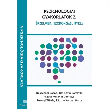 Pszichológiai gyakorlatok 2.- Érzelmek, szorongás, nyelv