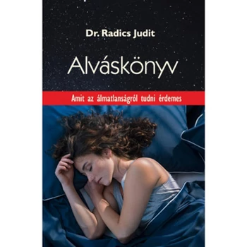 Alváskönyv (3.kiadás)- Amit az alvásproblémákról tudni érdemes