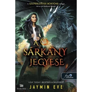 A sárkány jegyese- Szuperlények börtöne 3.