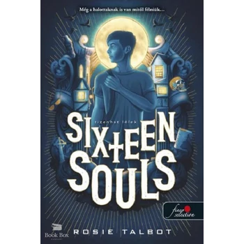 Sixteen Souls - Tizenhat lélek - Tizenhat lélek 1.