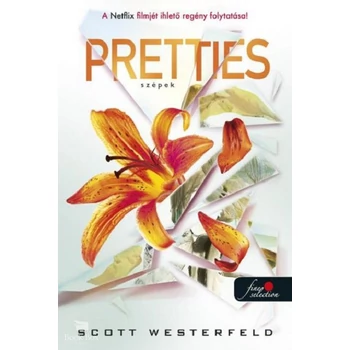 Pretties - Szépek- Csúfok 2.