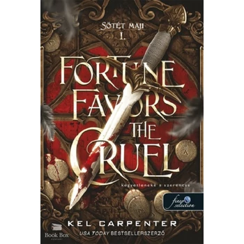 Fortune Favors the Cruel - Kegyetleneké a szerencse- Sötét maji 1.