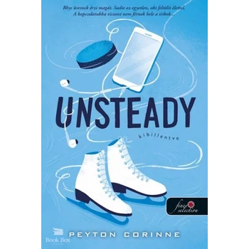 Unsteady - Kibillentve- Lezáratlan ügyek 1.