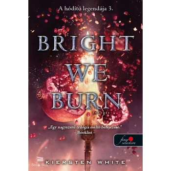 Bright We Burn - Lobogás- A hódító legendája 3.
