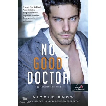 No Good Doctor - Egy tökéletlen orvos- Heart's Edge hősei 2.