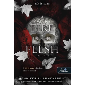 A Fire in the Flesh - Tűz a húsban- Hús és tűz 3.