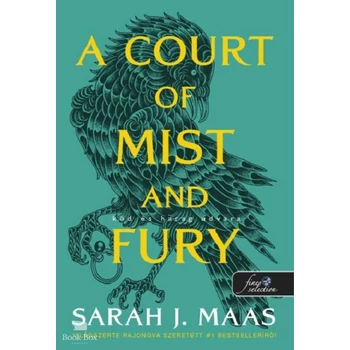A Court of Mist and Fury - Köd és harag udvara- Tüskék és rózsák udvara 2.