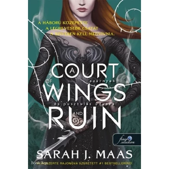 A Court of Wings and Ruin - Szárnyak és pusztulás udvara- Tüskék és rózsák udvara 3.