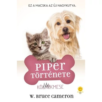 Piper története- Egy kutya négy élete