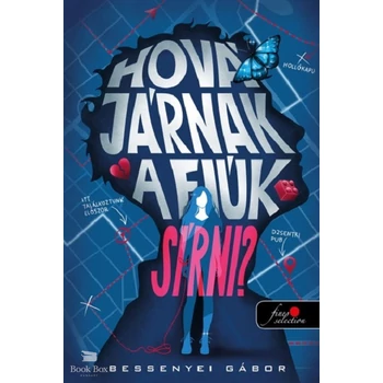 Hová járnak a fiúk sírni?- (Különleges kiadás)