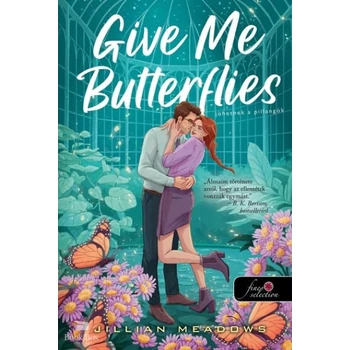 Give Me Butterflies - Jöhetnek a pillangók- Oaks Sisters 1.