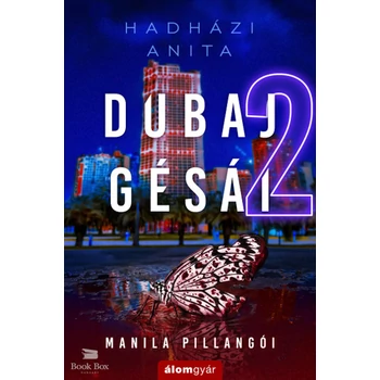 Dubaj gésái 2.- Manila pillangói