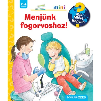 Menjünk fogorvoshoz!- Mit? Miért? Hogyan? Mini 66.