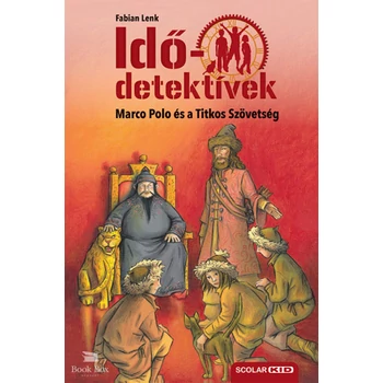 Marco Polo és a Titkos Szövetség - puhatáblás - Idődetektívek 2.