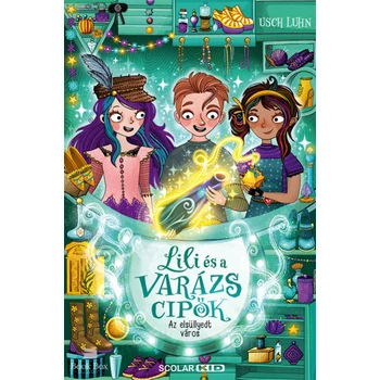 Az elsüllyedt város - Lili és a varázscipők 8.