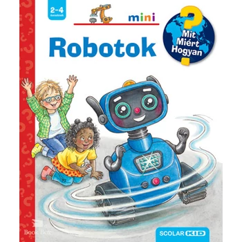 Robotok- Mit? Miért? Hogyan? Mini 71.