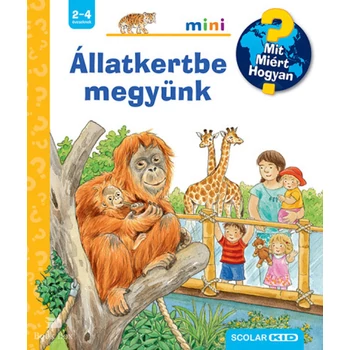 Állatkertbe megyünk- Mit? Miért? Hogyan? Mini 72.