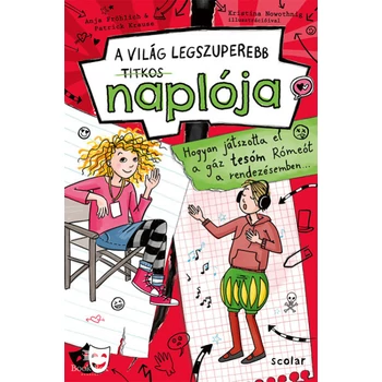 Hogyan játszotta el a gáz tesóm Rómeót a rendezésemben- A világ legszuperebb titkos naplója 4.
