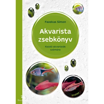 Akvarista zsebkönyv- Kezdő akvaristák számára