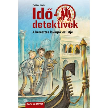 A keresztes lovagok ezüstje - puhatáblás - Idődetektívek 12.