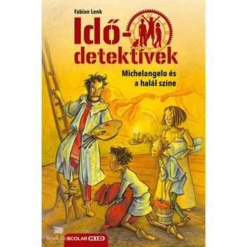 Michelangelo és a halál színe - Idődetektívek 9.