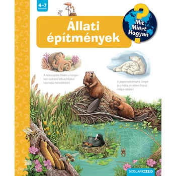 Állati építmények - Mit? Miért? Hogyan? 75.