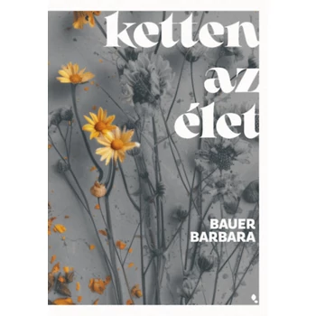 Ketten az élet