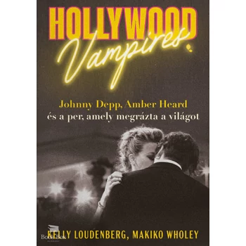 Hollywood vampires- Johnny Depp, Amber Heard és a per, amely megrázta a világot