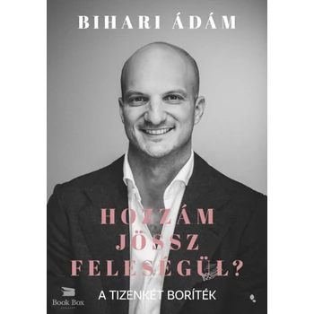 Hozzám jössz feleségül?- A tizenkét boríték [ELŐRENDELHETŐ]