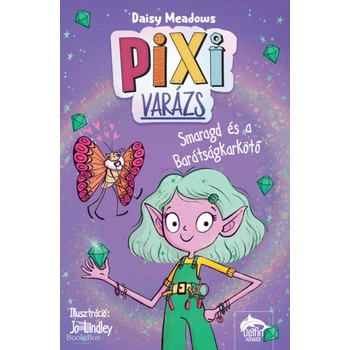 Pixi-varázs - Smaragd és a barátságkarkötő