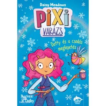 Pixi-varázs - Dotty és a csodás meglepetés