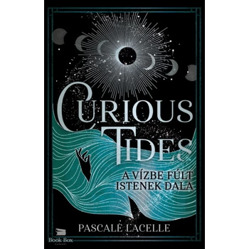 Curious Tides - A Vízbe Fúlt Istenek Dala - (Különleges kiadás)