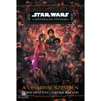 Star Wars: A Köztársaság Fénykora - A viharral szemben