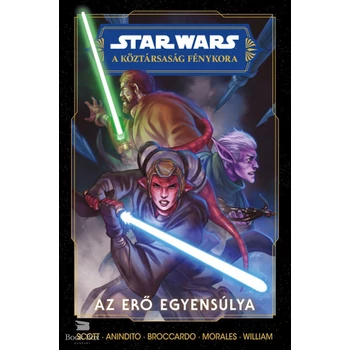 Star Wars: A Köztársaság Fénykora - Az Erő egyensúlya