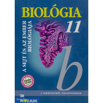 Biológia 11. - A sejt és az ember biológiája- Gimnáziumi tankönyv