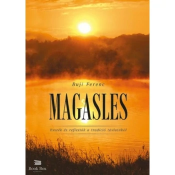 Magasles- Esszék és reflexiák a tradíció távlatából