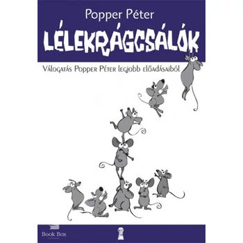 Lélekrágcsálók- Válogatás Popper Péter legjobb előadásaiból