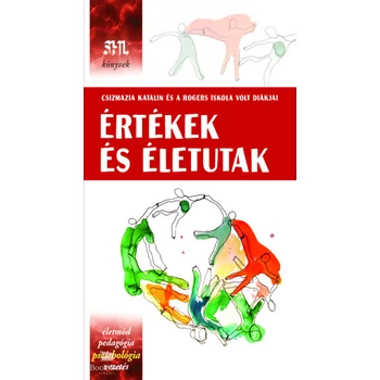 Értékek és életutak