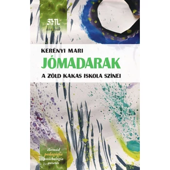Jómadarak- a Zöld Kakas Iskola színei