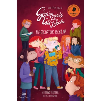 Göröngyös Úti Iskola - Hagyjatok békén!