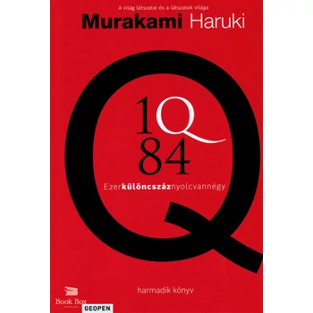 1Q84 - harmadik könyv- Ezerkülöncszáznyolcvannégy