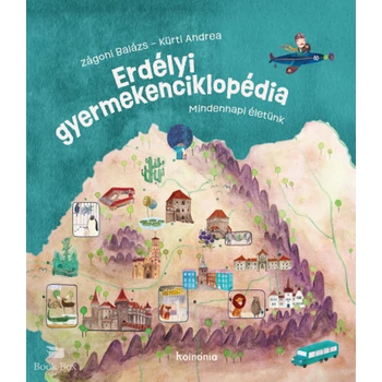 Erdélyi gyermekenciklopédia- Mindennapi életünk