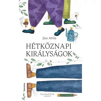 Hétköznapi királyságok