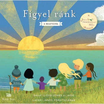 Figyel ránk- A Miatyánk
