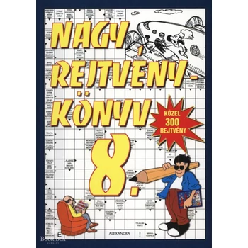 Nagy rejtvénykönyv 8.- Közel 300 rejtvény