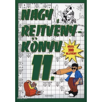 Nagy rejtvénykönyv 11.- Közel 300 rejtvény
